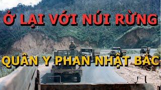 Ở Lại Với Núi Rừng- Quân y Phan Nhật Bắc