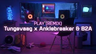 Alan Walker K-391 Tungevaag  Mangoo - PLAY Tungevaag x Anklebreaker B2A Remix