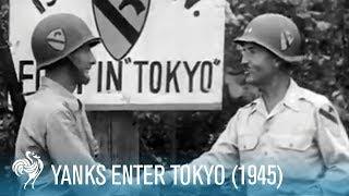 Yanks Enter Tokyo U.S. Soldiers in Japan 1945  British Pathé