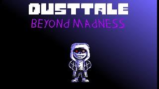 『Dusttale Beyond Madness』- Silence I ▬Phase 1?▬ +MIDI