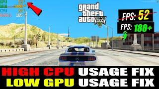 How To FIX High CPU Usage and Low GPU Usage in GTA 5 Low End PC Low FPS 2024 Guide