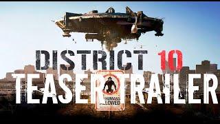 District 10 - Teaser Trailer 2022