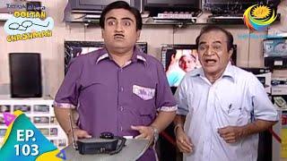 Taarak Mehta Ka Ooltah Chashmah - Episode 103 - Full Episode