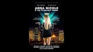 Anna Nicole & Starlight Angel 2020 FULL MOVIE