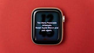 How to Reset Apple Watch Too Many Passcode Attempts