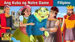 Ang Kuba ng Notre Dame  The Hunchback Of Notre Dame Story in Filipino   @FilipinoFairyTales