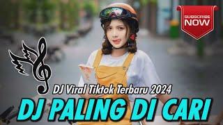 DJ YANG LAGI VIRAL TERBARU 2024  DJ TIK TOK TERBARU 2024