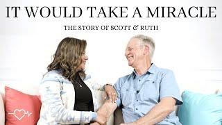 It Would Take A Miracle  The Reconciliation Story of Scott and Ruth Werner