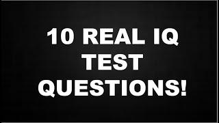 WHATS YOUR IQ? 10 REAL IQ TEST QUESTIONS AND ANSWERS