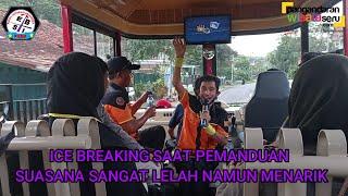 ICE BREAKING SAAT MEMANDU WISATA DALAM BIS TETAP SERU MESKI PESERTA SUDAH SANGAT LELAH