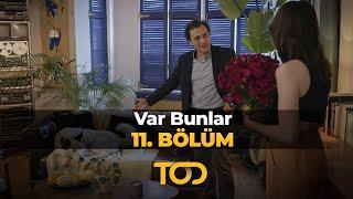 Var Bunlar 11. Bölüm