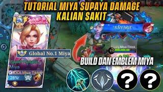 GILA SAKIT BANGET MIYA PAKAI BUILD DAN EMBLEM SEPERTI INI  TOP GLOBAL 1 MIYA - MLBB