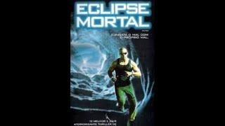 filme de ação eclipse mortal  filme completo dublado.