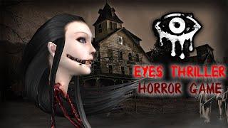 Eyes Scary Thriller - Horror Gameplay