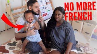 Asking my wife to STOP SPEAKING FRENCH to our BABY BOY