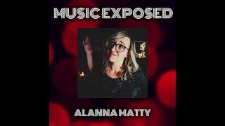 Music Exposed Episode 33  Alanna_Matty