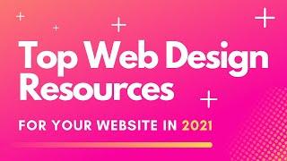 20+ Must Have Web Design Resources for Your WordPress Website Projects for 2021