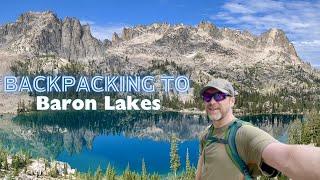 Backpacking  to Baron Lakes in Idahos Sawtooth Wilderness  The Sawtooth Wilderness in Idaho