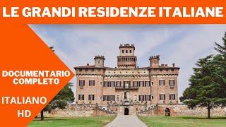 Le grandi Residenze Italiane  Documentario HD  In Italiano