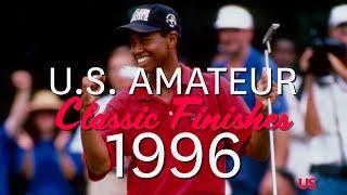 U.S. Amateur Classic Finishes 1996  Tiger Woods Looks for Third-Straight U.S. Amateur Title