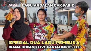 SPESIAL DUA LAGU PEMBUKA LIVE PANTI IMPOS KLU BERSAMA IRAMA DOPANG