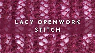 How to Knit the Lacy Openwork Stitch  Knitting Stitch Pattern  English Style