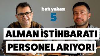 ALMAN İSTİHBARATI PERSONEL ARIYOR - Almanya’dan Haberler Batı Yakası - B5