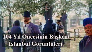 Fransız Arşivinden 104 Yıl Öncesinin Başkent İstanbul Görüntüleri 1919 #eskiistanbul #osmanlı