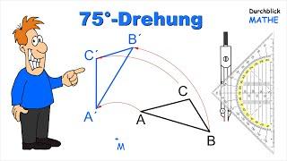 Drehung Dreieck 75° um M nach links drehen  mit Geodreieck und Zirkel konstruiert