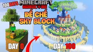 Tóm tắt 100 ngày xây vương quốc Sky Block trong minecraft sinh tồn siêu khó