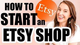 Etsy Shop for Beginners COMPLETE TUTORIAL   How to start an Etsy shop step by step