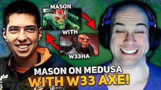 MASON on MEDUSA with W33 on AXE in 12.000 MMR