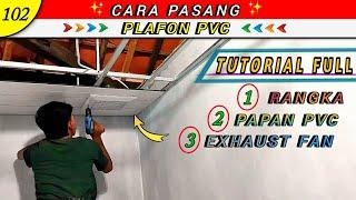 PASANG PLAFON PVC Kamar Mandi pakai EXHAUST FAN