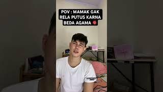 POV  mamak gak rela aku putus karna cuma beda agama #videolucu #dramalucu #fyp #bapakabupaten