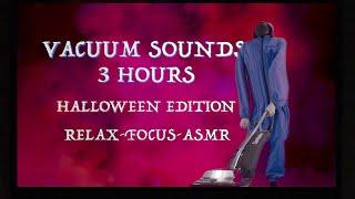 Vacuum Cleaner Sounds and Video - Halloween Edition - 3 Hours -  Focus Relax Sleep ASMR