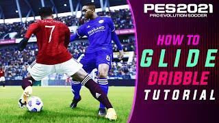 PES 2021  How to Glide Dribble Tutorial - Super Effective Skill