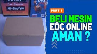 Apakah beli mesin EDC online aman dari target ? PART 1  BRILink #144