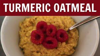 Turmeric Oatmeal Recipe  Easy Golden Milk Porridge Breakfast Bowl