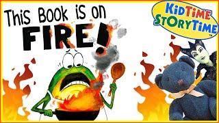 This Book is on FIRE  FUNNY read aloud