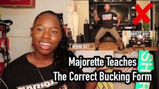 HOW TO BUCK IN THE CORRECT FORM  TUTORIAL TAUGHT BY A MAJORETTE