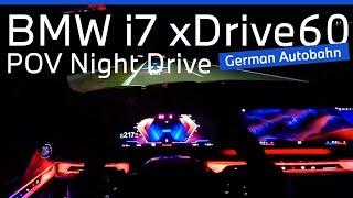 2023 BMW i7 xDrive60 POV Night Drive - German Autobahn  Vmax 248 kmh