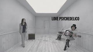 LOVE PSYCHEDELICO - Calling You Official Video