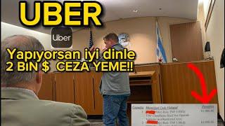 UBER YÜZÜNDEN 2 BİN DOLAR CEZA YEDİM.. MAHKEMEDEYİM …..