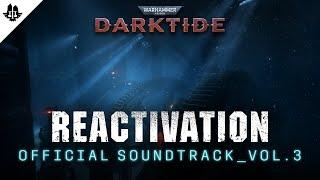 Warhammer 40000 Darktide - Official Soundtrack Vol. 3  Reactivation