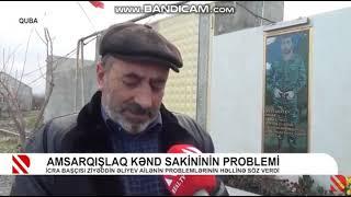 QUBA SEHID AILESININ PROBLEMLERI