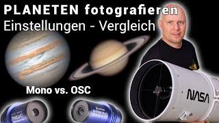  Planetenfotografie im Test Mono vs. OSC 8 Bit vs. 16 Bit und mehr 