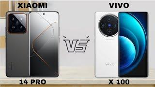 XIAOMI 14 PRO VS VIVO X 100. FULL SPECS REVIEW. WHICH ONE IS BETTER.