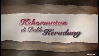 FILM DRAMA KEHORMATAN DI  BALIK KERUDUNG