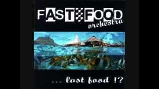 Fast Food Orchestra - Fis