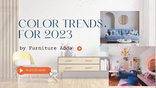 Color Trends for 2023  Furniture Adda